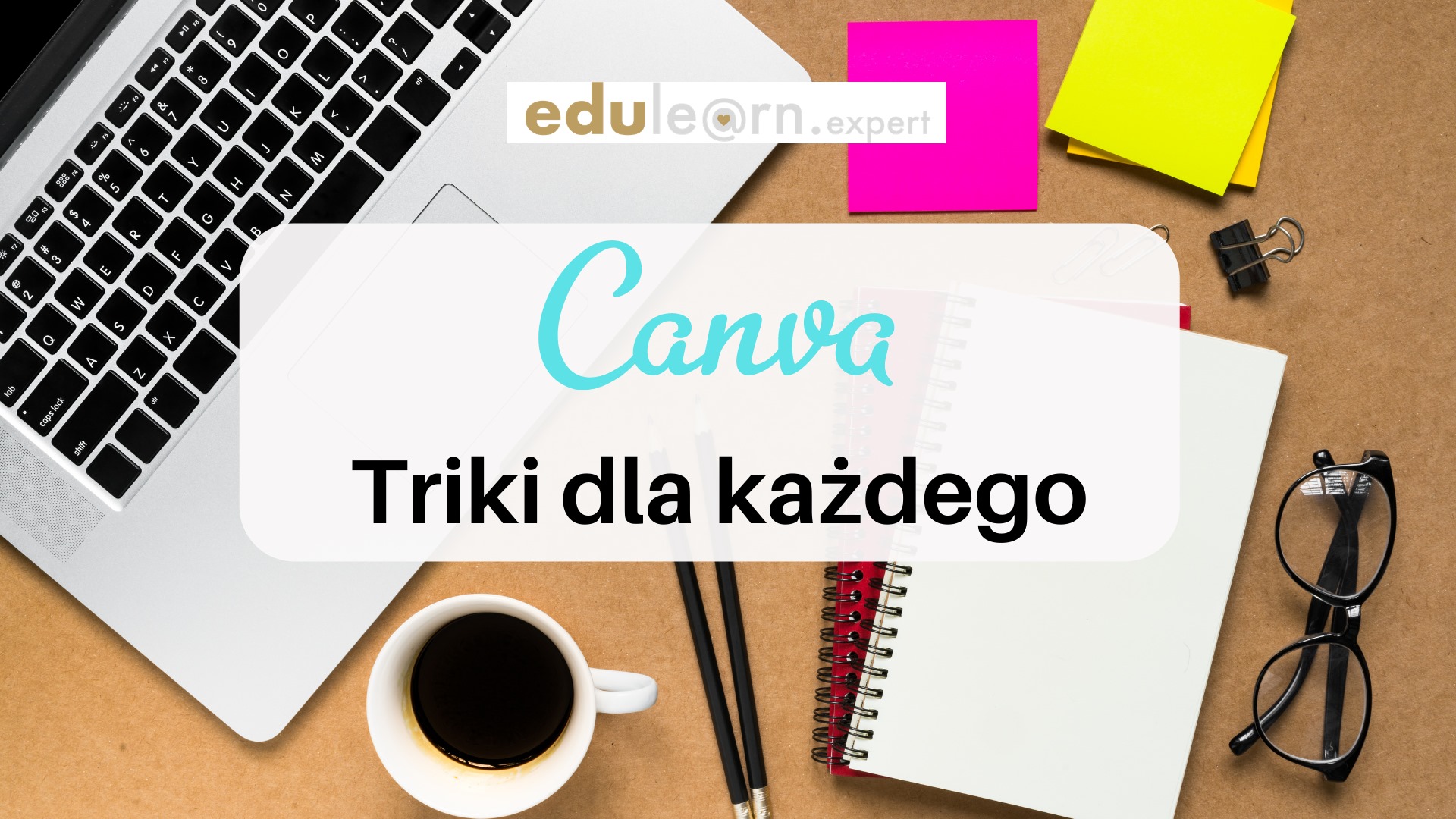 Canva od podstaw - szkolenie dla początkujących!